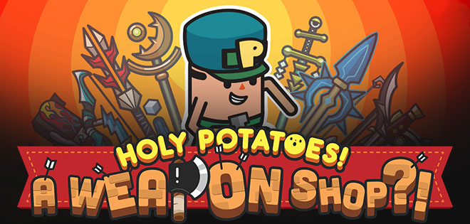 Holy Potatoes! A Weapon Shop?! garde la patate sur PlayStation 4 et Nintendo Switch