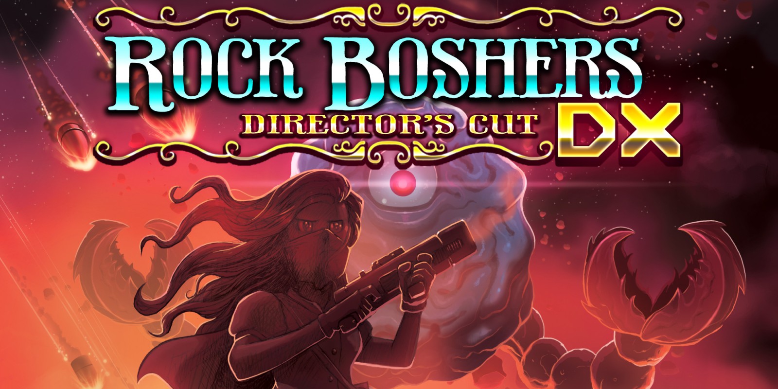 ROCK BOSHERS DX: Director’s Cut