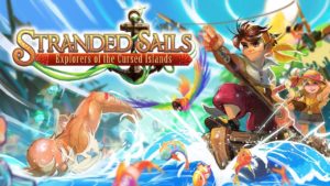 Stranded Sails – Explorers of the Cursed Islands (Nintendo Switch) – Le test