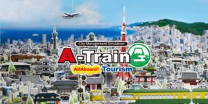 Le patchnote de la version 1.1.0 d’A-Train: All Aboard! Tourism