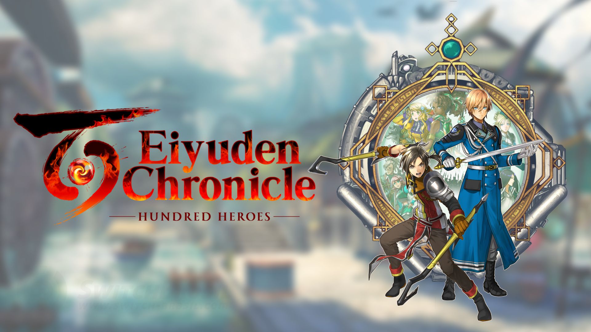 Eiyuuden Chronicles: Hundred Heroes en 2023 mais Eiyuuden Chronicles: Rising pour patienter en 2022!