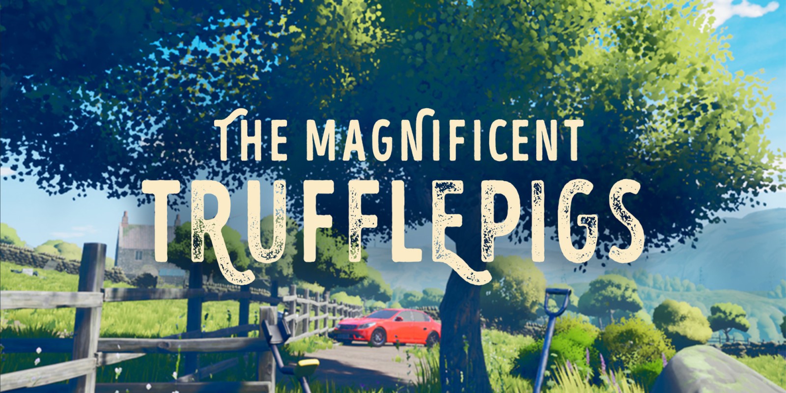 The Magnificent Trufflepigs