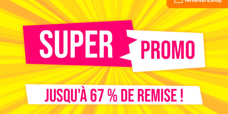 Nintendo annonces les « Super Promo » sur Nintendo Switch pour ce jeudi