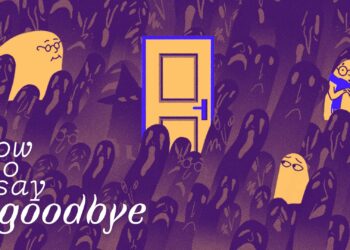 How to Say Goodbye