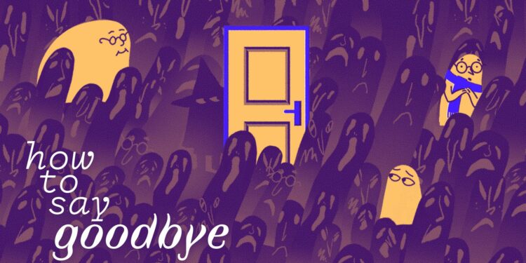 How to Say Goodbye