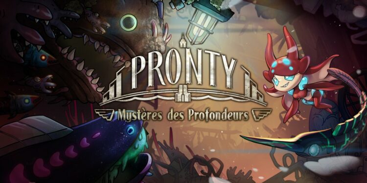Pronty : Mystères des Profondeurs (Nintendo Switch) – Le test
