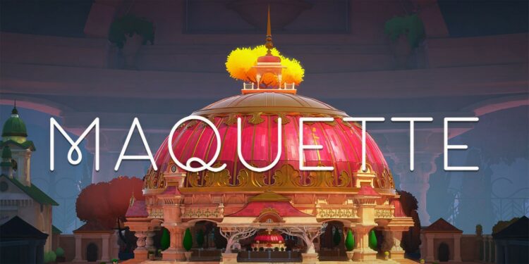 Maquette arrivera sur Nintendo Switch la semaine prochaine