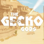 The Gecko Gods