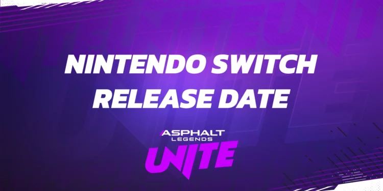 Asphalt Legends Unite a enfin une date de sortie sur Nintendo Switch
