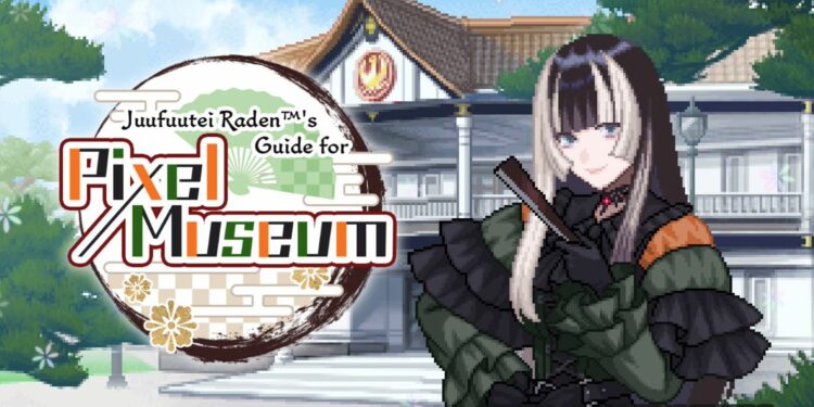 « Le Guide de Juufuutei Raden pour le Musée Pixel » officiellement en préparation