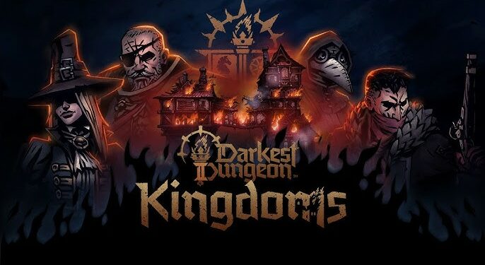 Découvrez en avant-première la mise à jour « Kingdoms » de Darkest Dungeon II