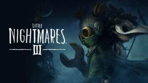 Little Nightmares III (Nintendo Switch 2) – Le test