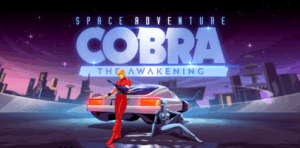 Une démo pour Space Adventure Cobra – The Awakening