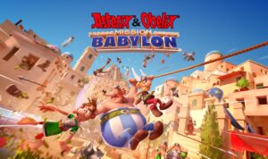 Astérix & Obélix : Mission Babylone – Une nouvelle aventure gauloise désormais disponible !