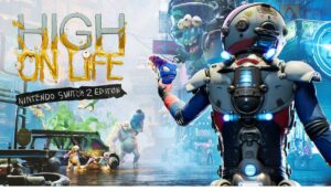 Analyse des performances du patch Nintendo Switch 2 d’High on Life