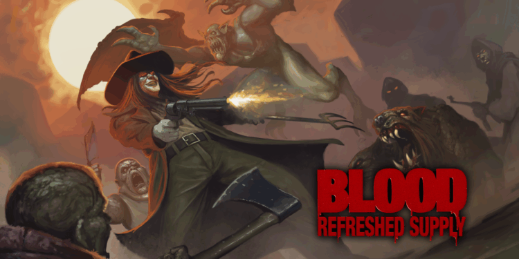 Blood: Refreshed Supply