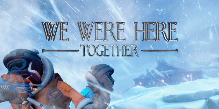 We Were Here Together