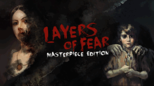 Layers of Fear: The Final Masterpiece Edition annoncé sur Nintendo Switch 2