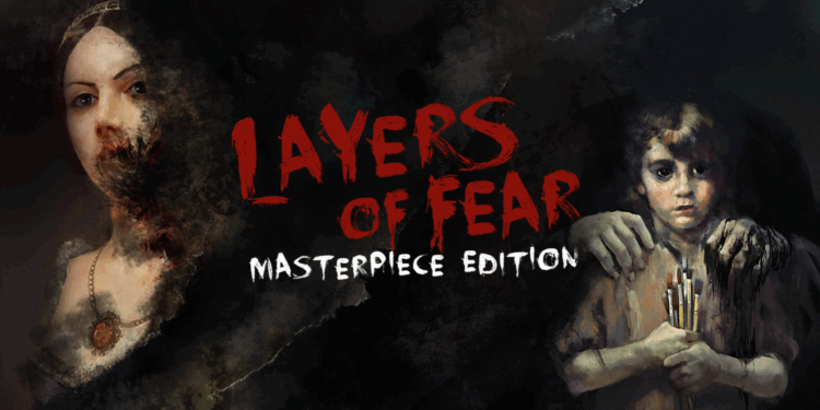 Layers of Fear: The Final Masterpiece Edition