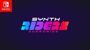 Synth Riders: Overdrive annoncé sur Nintendo Switch