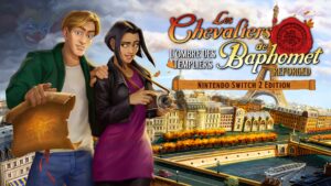 Chevaliers de Baphomet – L’Ombre des Templiers: Reforged (Nintendo Switch 2) – Le test