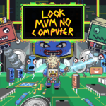 Look Mum No Computer