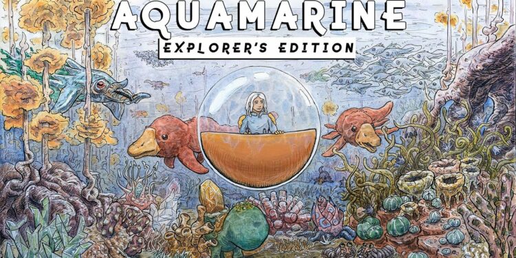 Aquamarine: Explorer&rsquo;s Edition