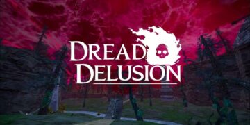 Dread Delusion