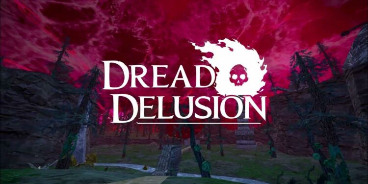 Dread Delusion