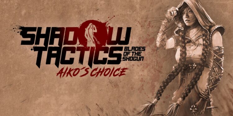 Shadow Tactics: Blades of the Shogun – Aiko’s Choice (Nintendo Switch 2) – Le test
