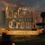 Defender of the Crown: The Legend Returns