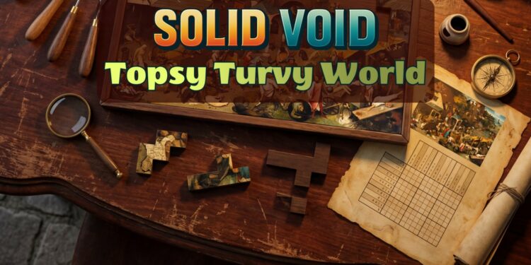 Solid Void – Topsy Turvy World