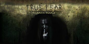 True Fear: Forsaken Souls – Part 1