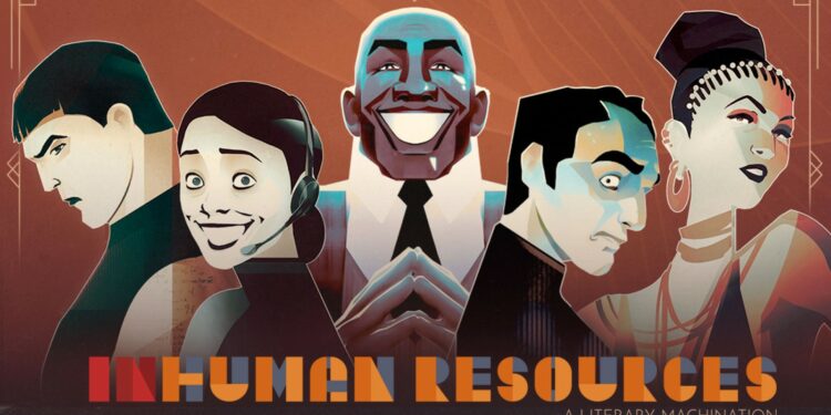 Inhuman Resources: A Literary Machination