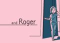 and Roger