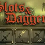 SLOTS & DAGGERS