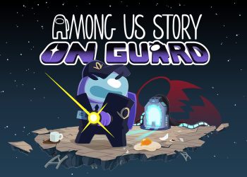 Among Us Story: On Guard