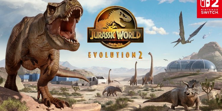 Jurassic World Evolution 2: Complete Edition débarque sur Nintendo Switch 2 le 30 juillet
