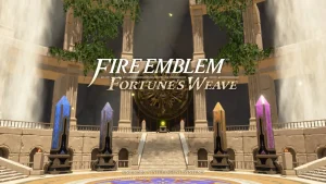 Fire Emblem Fortune’s Weave