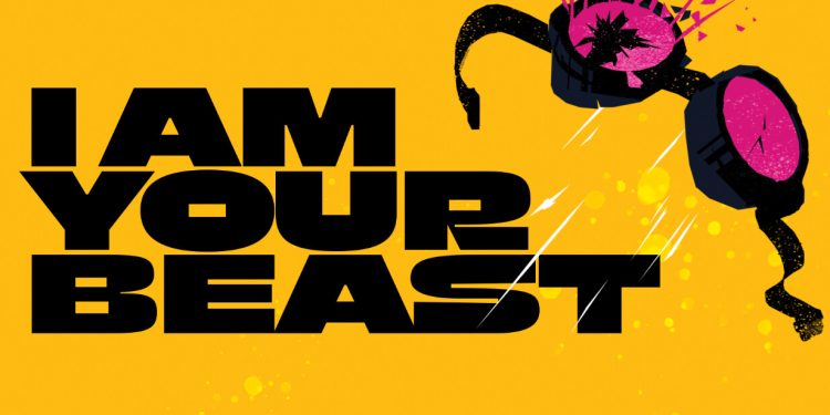 I Am Your Beast